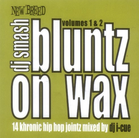 Bluntz on Wax, Volume 1 & 2: 14 Khronic Hip Hop Jointz Mixed